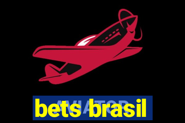 bets brasil