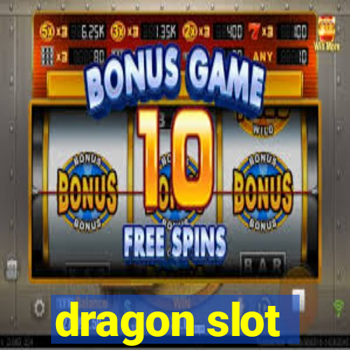 dragon slot