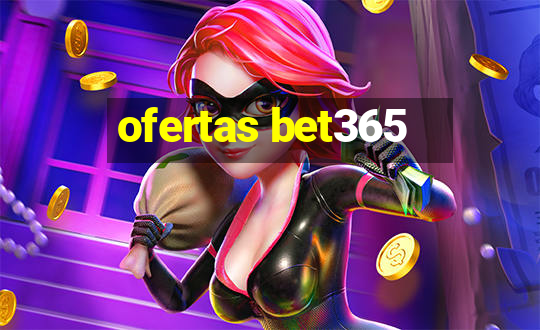 ofertas bet365