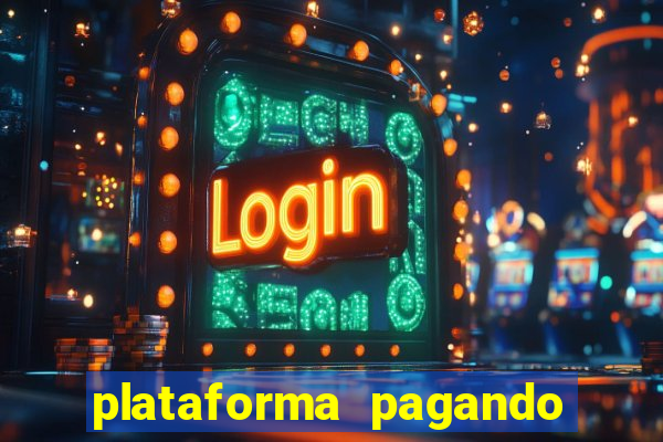 plataforma pagando no cadastro cassino