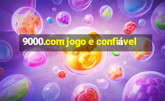 9000.com jogo e confiável