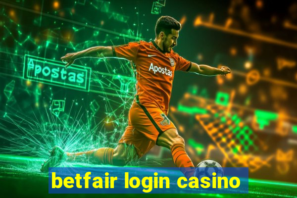 betfair login casino