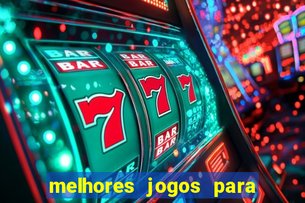 melhores jogos para se apostar hoje