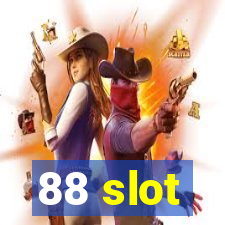 88 slot