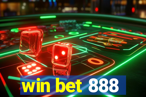 win bet 888