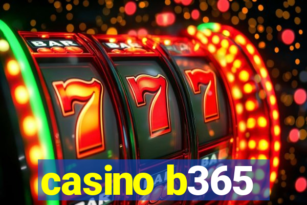 casino b365