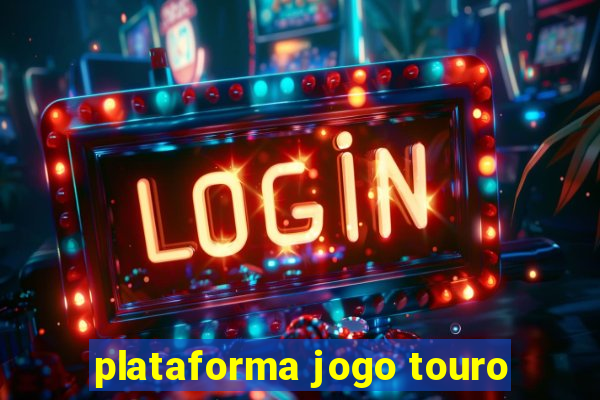 plataforma jogo touro