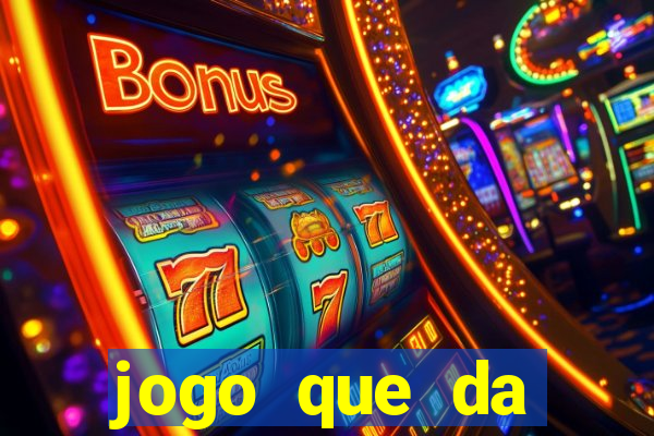 jogo que da dinheiro sem precisar depositar