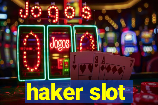 haker slot