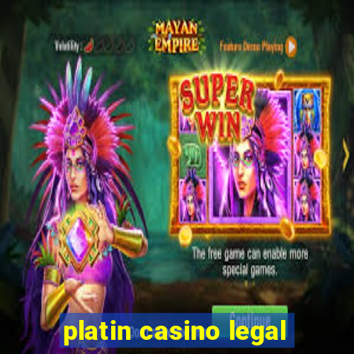 platin casino legal