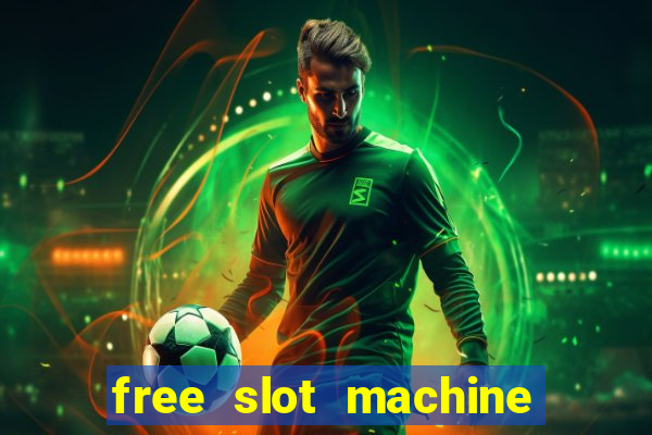 free slot machine to play