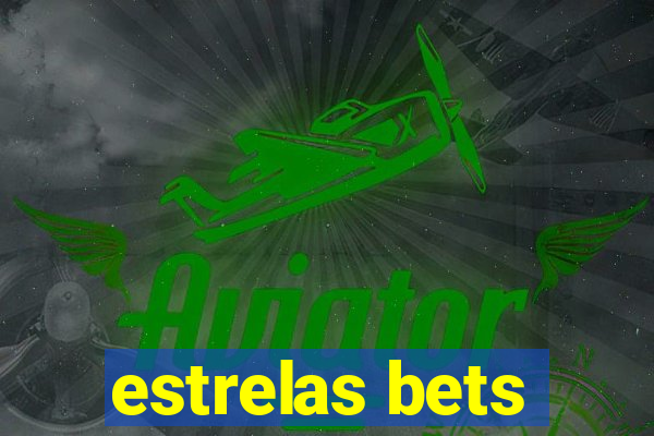 estrelas bets