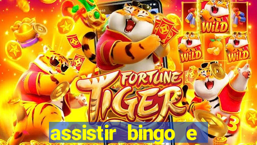 assistir bingo e rolly online grátis