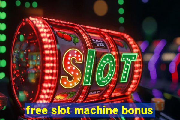 free slot machine bonus