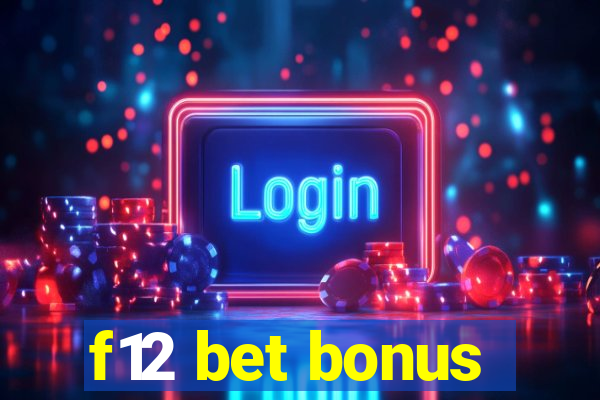 f12 bet bonus