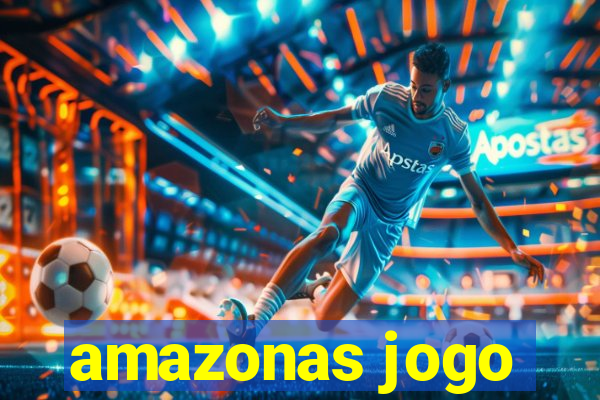 amazonas jogo