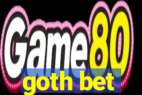 goth bet