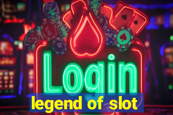 legend of slot