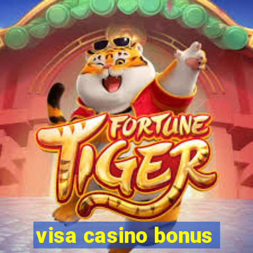 visa casino bonus