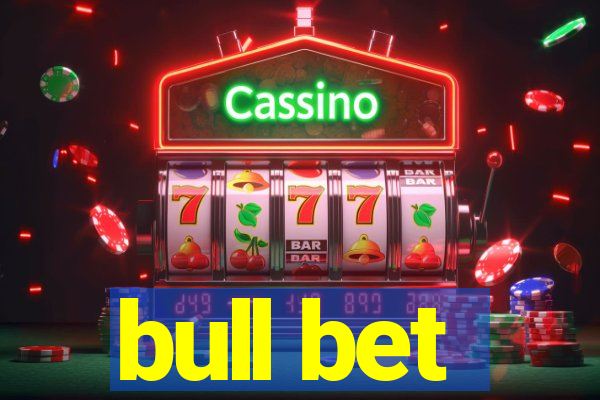 bull bet