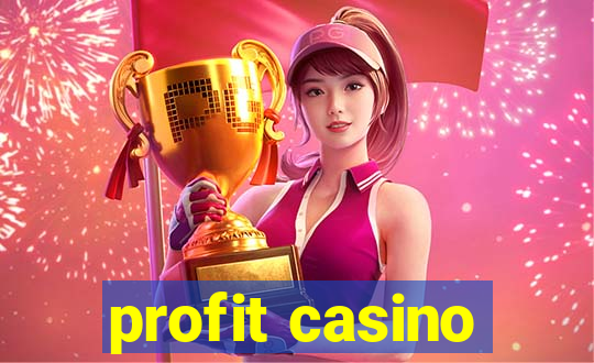 profit casino