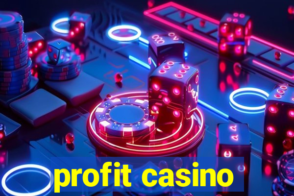 profit casino