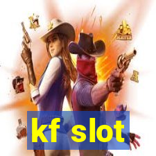 kf slot