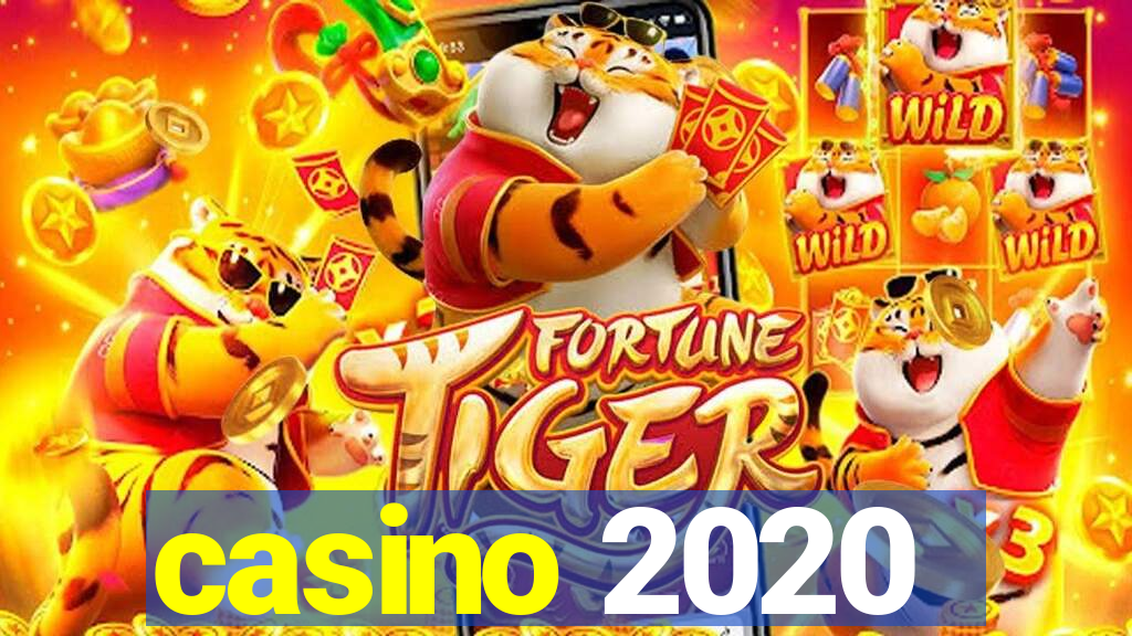 casino 2020