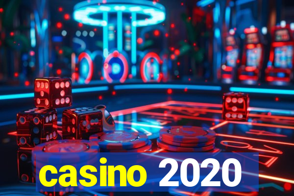 casino 2020