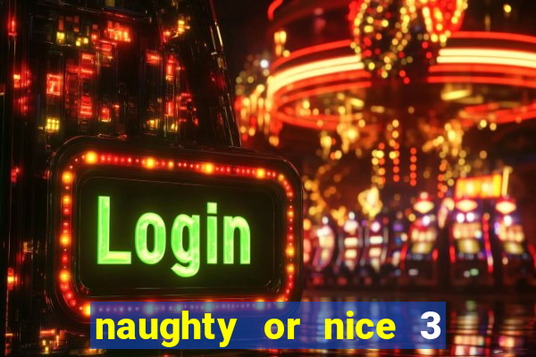 naughty or nice 3 slot game