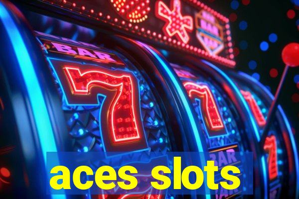 aces slots