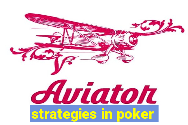 strategies in poker