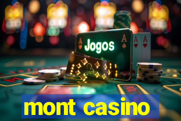 mont casino