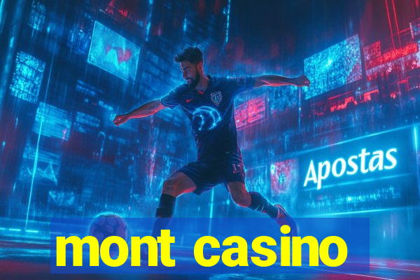 mont casino