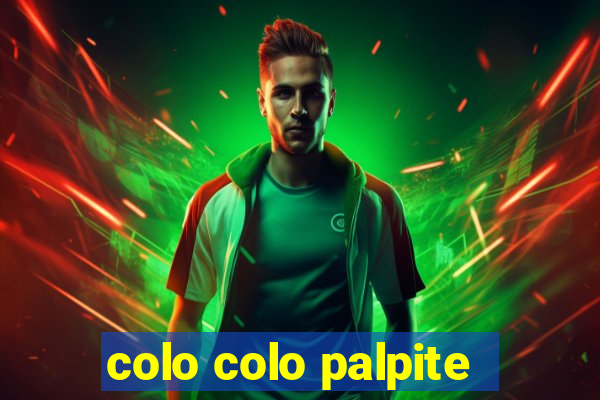 colo colo palpite