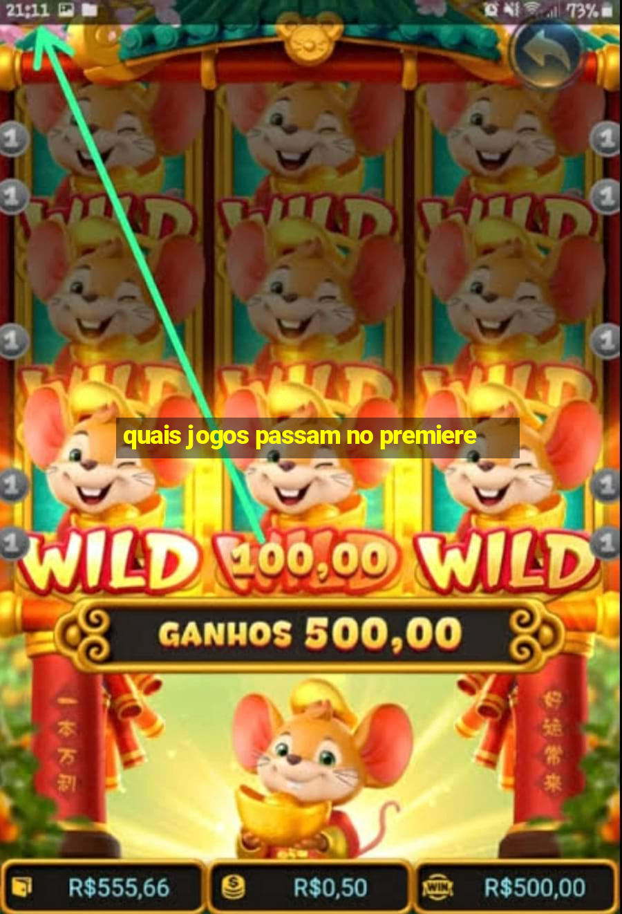 quais jogos passam no premiere