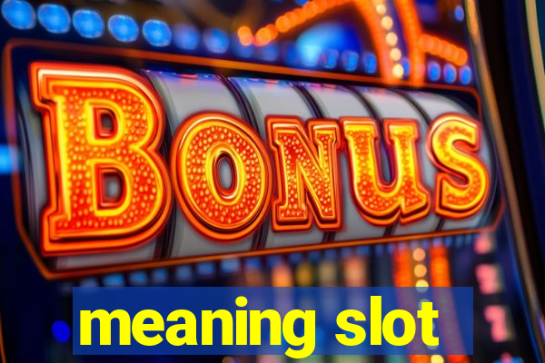 meaning slot