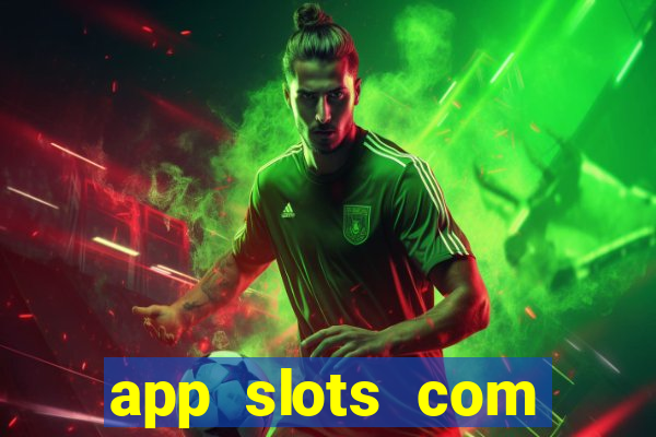 app slots com bonus de cadastro