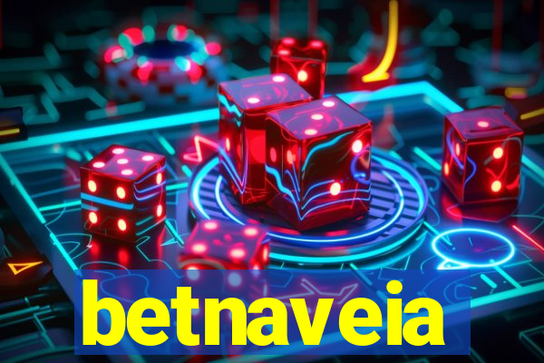 betnaveia