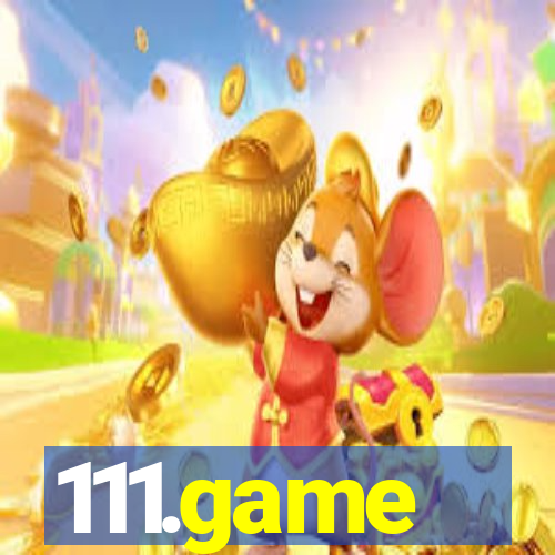 111.game