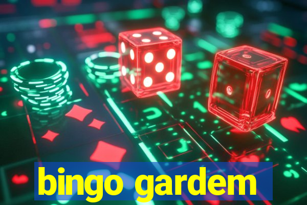 bingo gardem