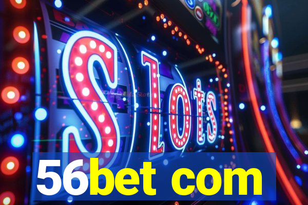 56bet com