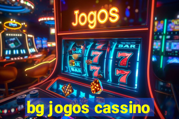 bg jogos cassino