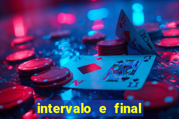 intervalo e final do jogo como funciona