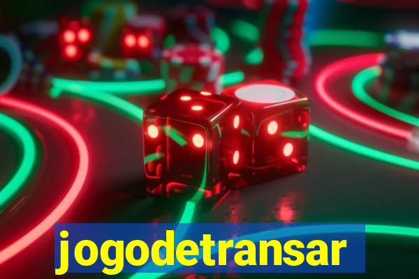 jogodetransar