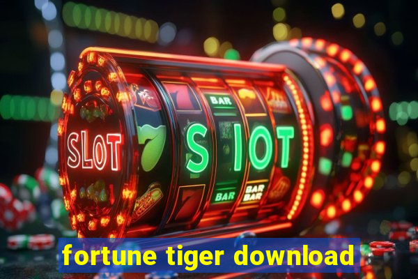 fortune tiger download