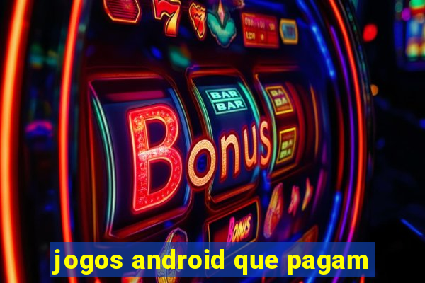 jogos android que pagam