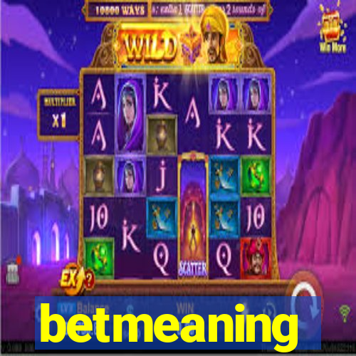 betmeaning