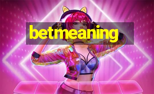 betmeaning