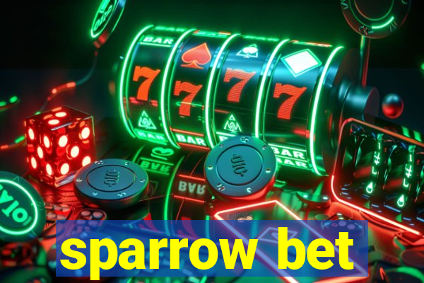 sparrow bet